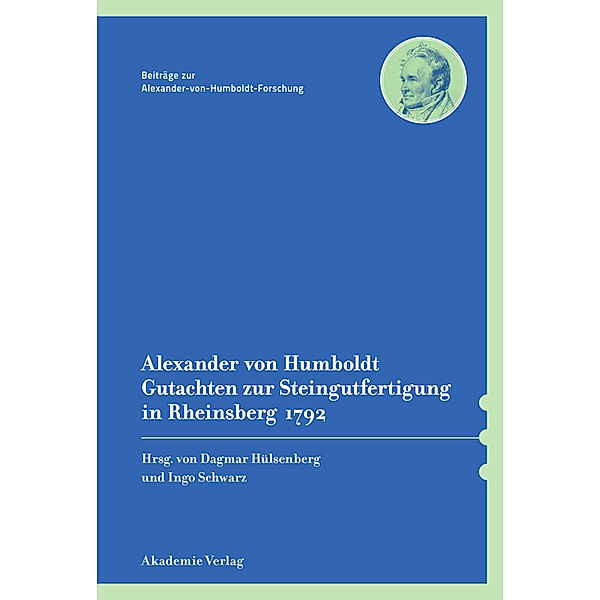 Alexander von Humboldt - Gutachten zur Steingutfertigung in Rheinsberg 1792