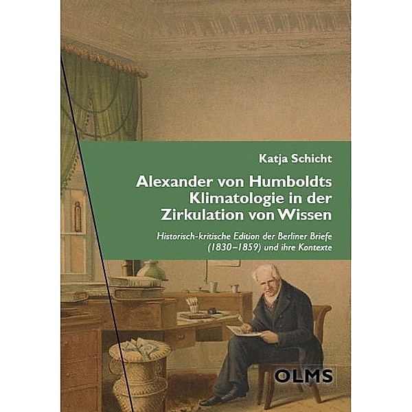 Alexander von Humboldts Klimatologie in der Zirkulation von Wissen, Katja Schicht