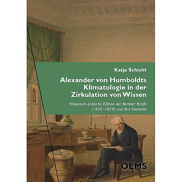 Alexander von Humboldts Klimatologie in der Zirkulation von Wissen / Potsdamer inter- und transkulturelle Texte (Pointe) Bd.21, Katja Schicht