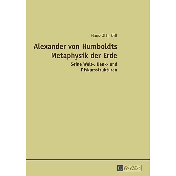 Alexander von Humboldts Metaphysik der Erde, Hans-Otto Dill