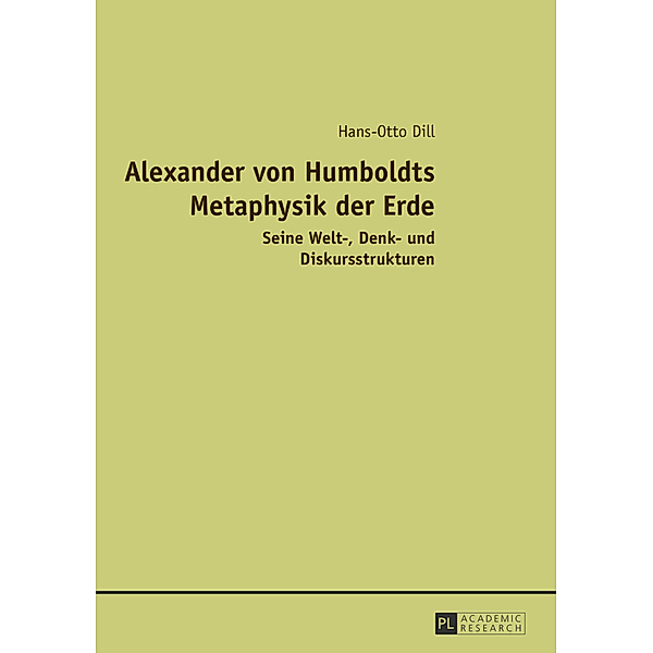Alexander von Humboldts Metaphysik der Erde, Hans-Otto Dill