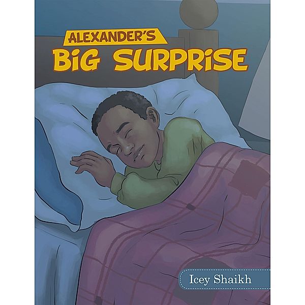 Alexander's Big Surprise, Icey Shaikh
