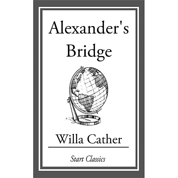 Alexander's Bridge, Willa Cather