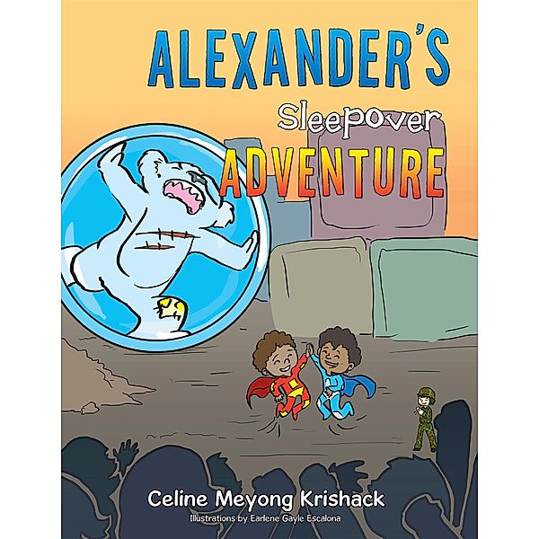 Alexander'S Sleepover Adventure, Celine Meyong Krishack