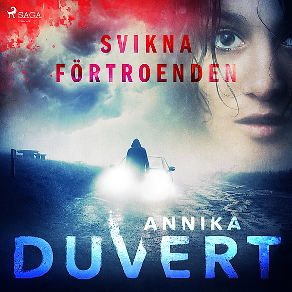 Alexandra Steen - 4 - Svikna förtroenden, Annika Duvert