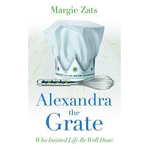 Alexandra the Grate, Margie Zats