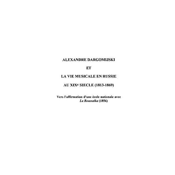 Alexandre dargomijski et vie musicale en / Hors-collection, Zidaric Walter