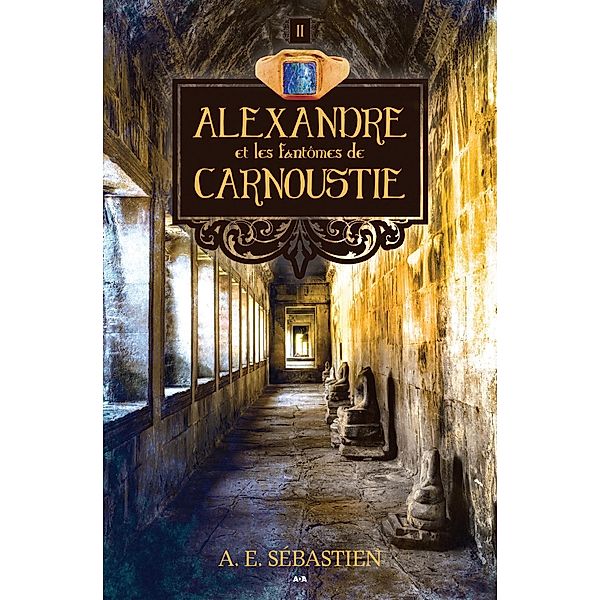 Alexandre et les fantomes de Carnoustie / Alexandre, Sebastien A. E. Sebastien