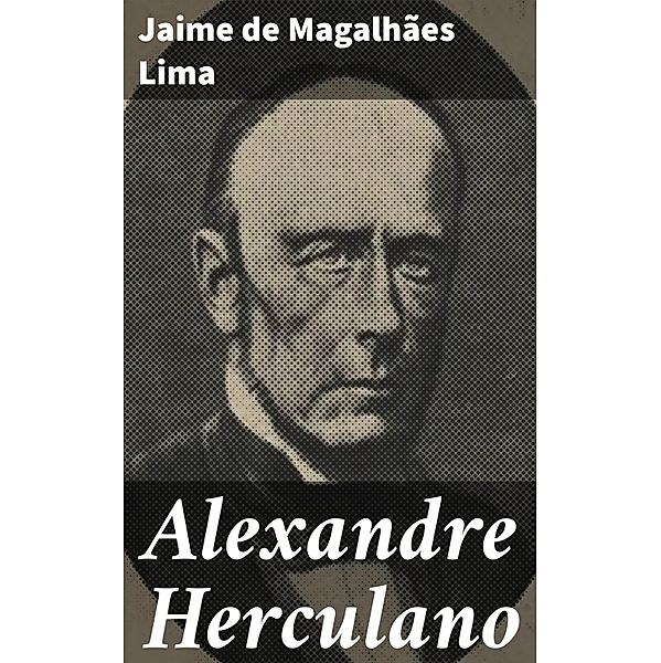 Alexandre Herculano, Jaime de Magalhães Lima