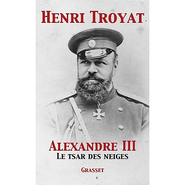 Alexandre III / Essai, Henri Troyat