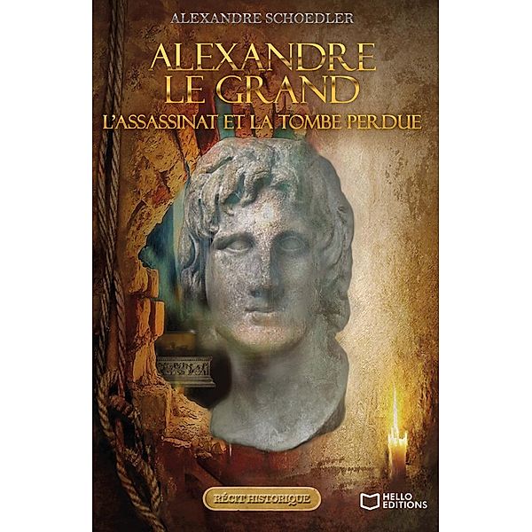 Alexandre le grand, l'assassinat et la tombe perdue, Alexandre Schoedler