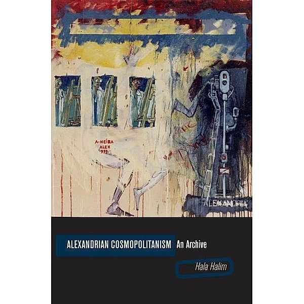 Alexandrian Cosmopolitanism, Hala Halim