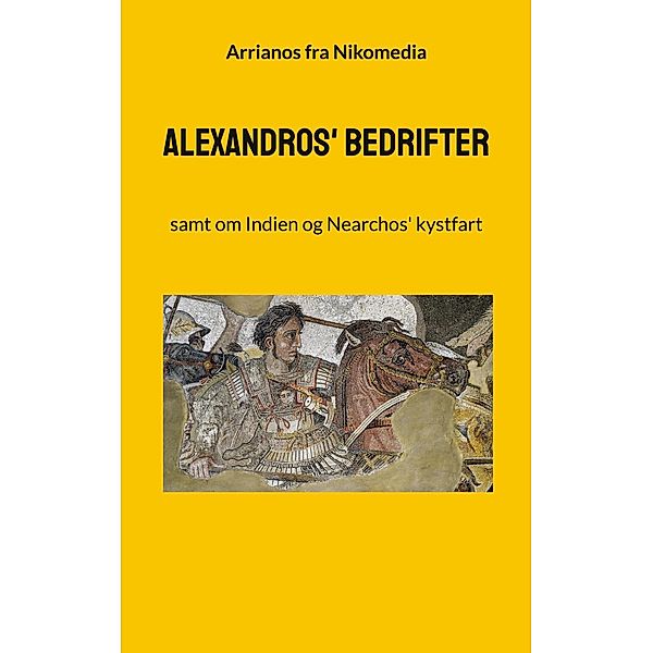 Alexandros' bedrifter, Arrianos Fra Nikomedia
