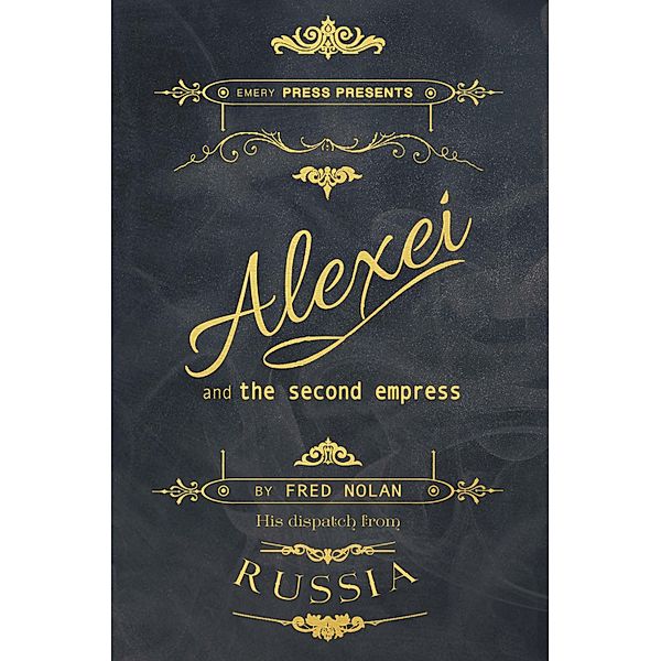 Alexei and the Second Empress, Fred Nolan