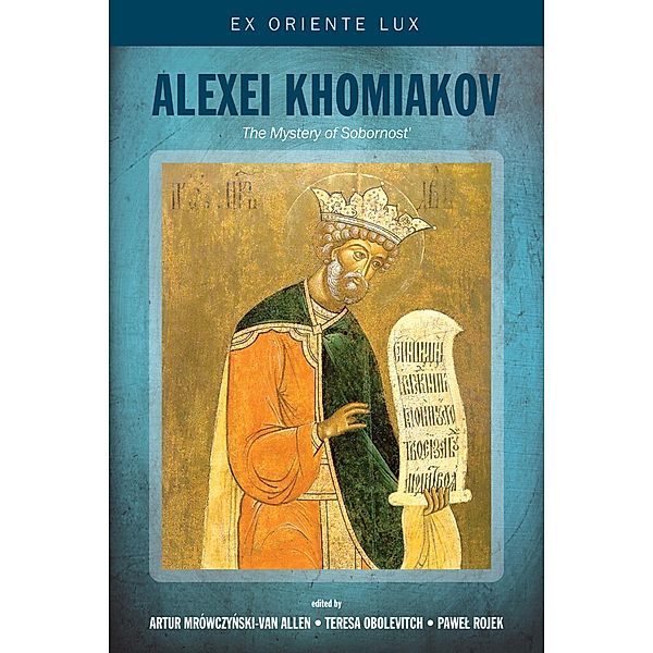 Alexei Khomiakov / Ex Oriente Lux Bd.3
