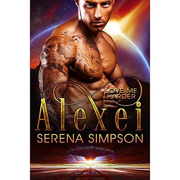 Alexei (Love Me Harder, #6), Serena Simpson