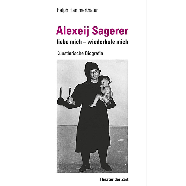 Alexeij Sagerer - liebe mich - wiederhole mich, Ralph Hammerthaler