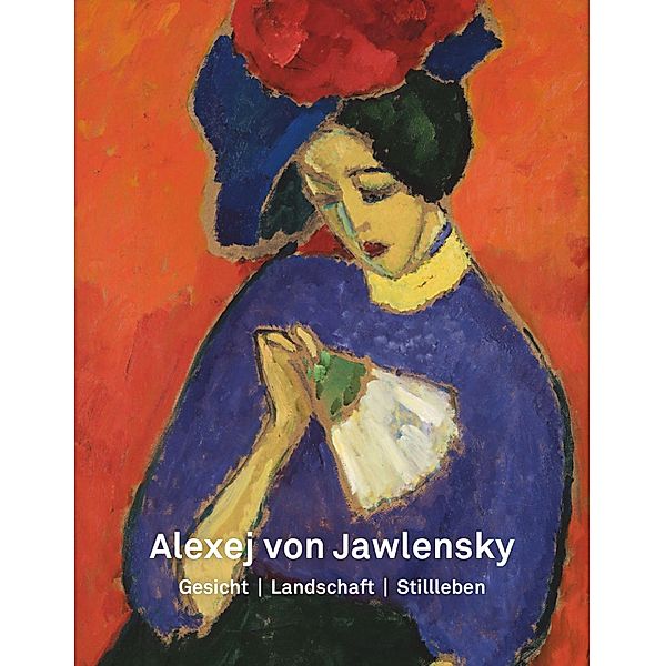 Alexej von Jawlensky, Volker Adolphs, Anna Niehoff, Roman Zieglgänsberger