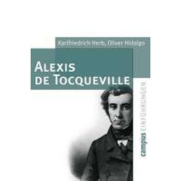 Alexis de Tocqueville / Campus Einführungen, Karlfriedrich Herb, Oliver Hidalgo