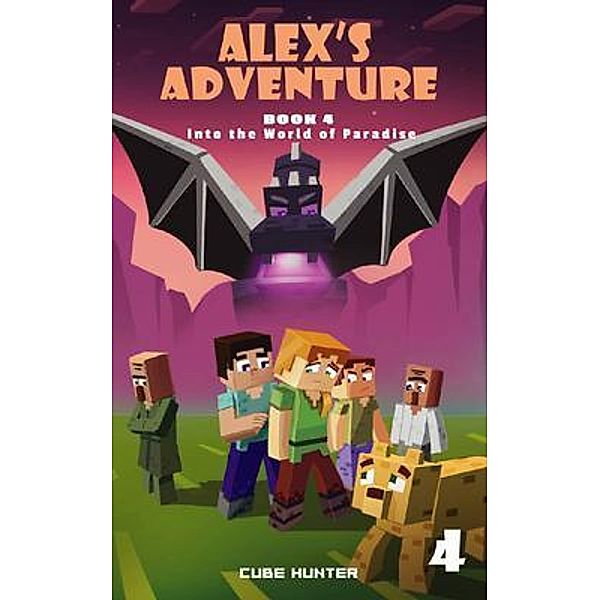 Alex's Adventure Book 4 / Alex's Adventure Bd.4, Cube Hunter