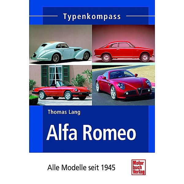 Alfa Romeo / Typenkompass, Thomas Lang