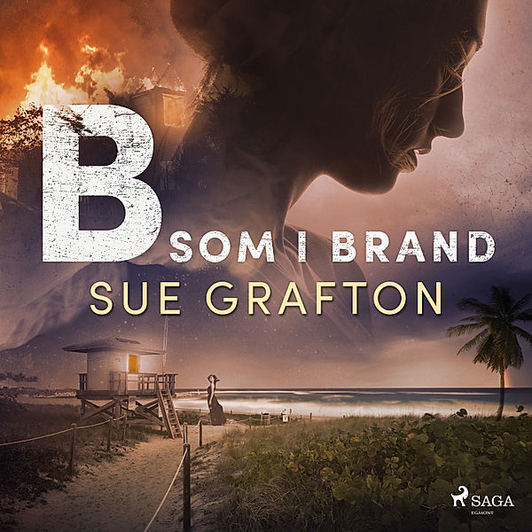 Alfabet-serien - 2 - B som i brand, Sue Grafton