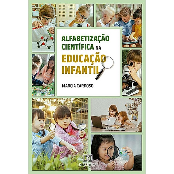 Alfabetização Científica na Educação Infantil, Marcia Cardoso