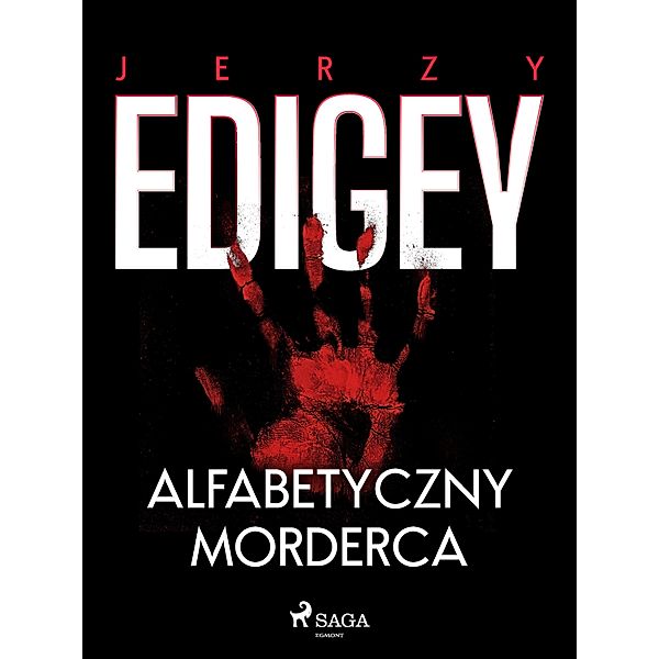 Alfabetyczny morderca, Jerzy Edigey
