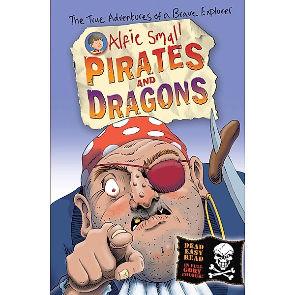 Alfie Small: Pirates and Dragons, Alfie Small