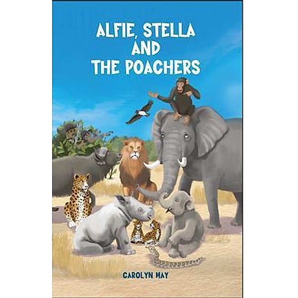 Alfie, Stella and the Poachers, Carolyn May