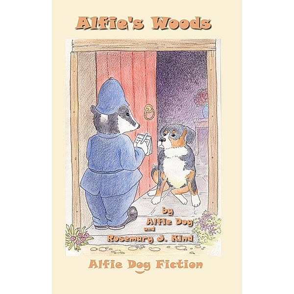 Alfie's Woods / Alfie Dog Limited, Rosemary J. Kind