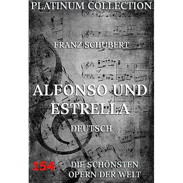 Alfonso und Estrella, Franz Schubert, Franz Von Schober