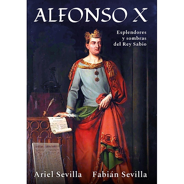 Alfonso X, Fabián Sevilla, Ariel Sevilla