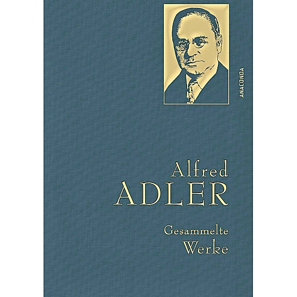 Alfred Adler, Gesammelte Werke, Alfred Adler