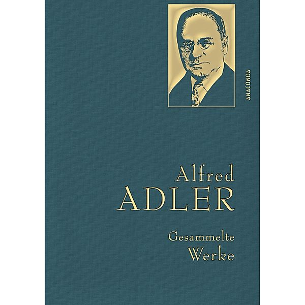 Alfred Adler, Gesammelte Werke / Anaconda Gesammelte Werke Bd.29, Alfred Adler