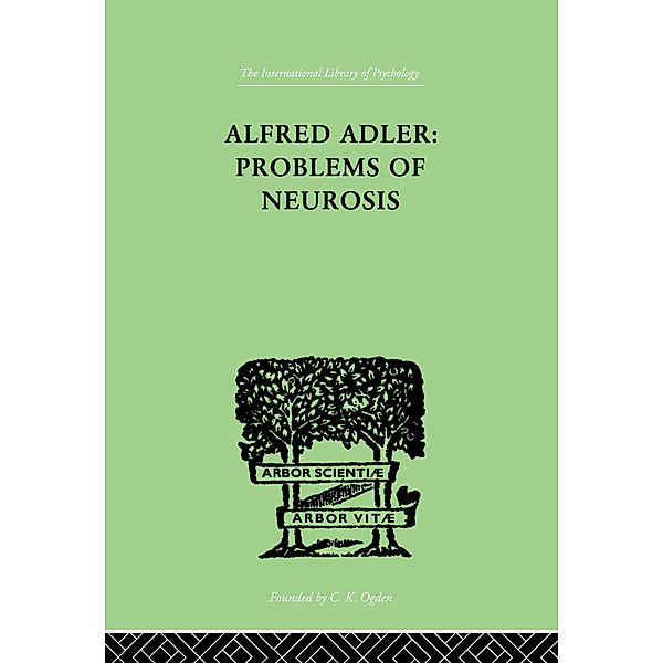 Alfred Adler: Problems of Neurosis, Philippe Mairet