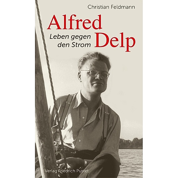 Alfred Delp, Christian Feldmann