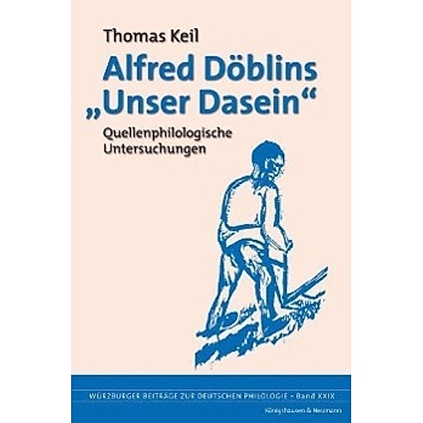 Alfred Döblins 'Unser Dasein', Thomas Keil