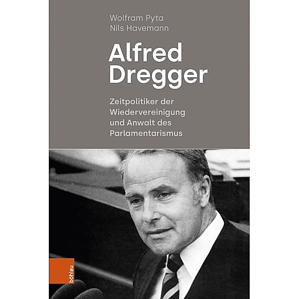 Alfred Dregger, Wolfram Pyta, Nils Havemann