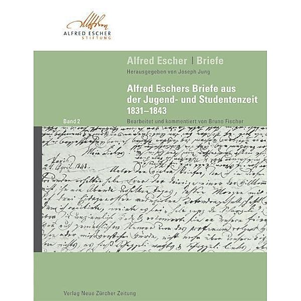 Alfred Escher Briefe / Alfred Escher Briefe - Band 2