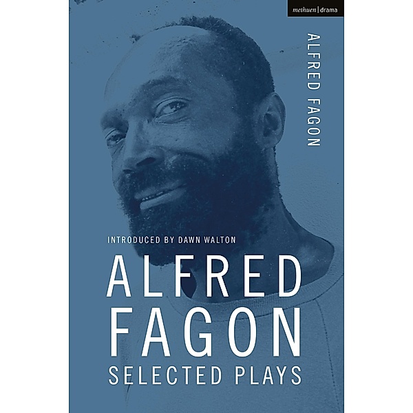 Alfred Fagon Selected Plays, Alfred Fagon