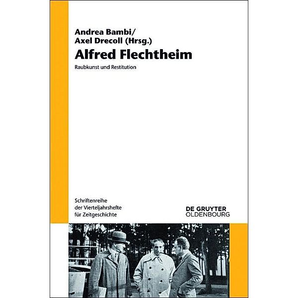 Alfred Flechtheim / Schriftenreihe der Vierteljahrshefte für Zeitgeschichte Bd.110