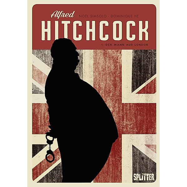 Alfred Hitchcock (Graphic Novel). Band 1 / Alfred Hitchcock Bd.1, Noël Simsolo