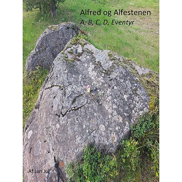 Alfred og Alfestenen, Jan Jul