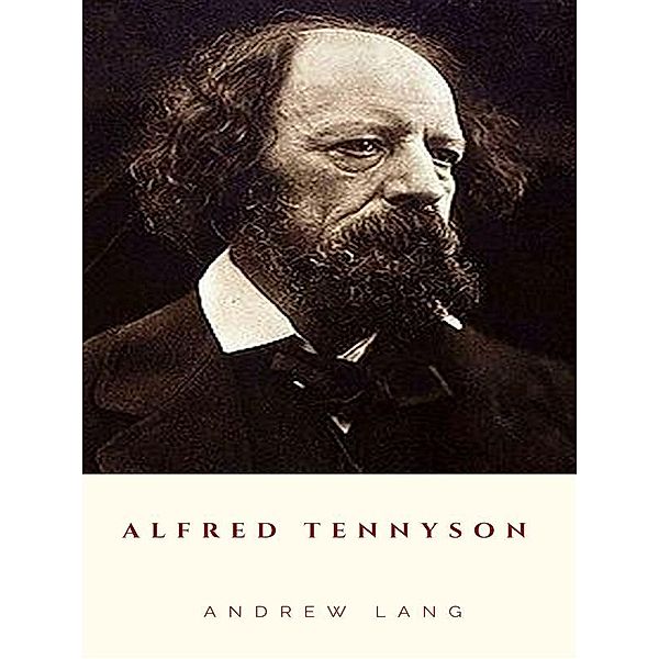 Alfred Tennyson, Andrew Lang