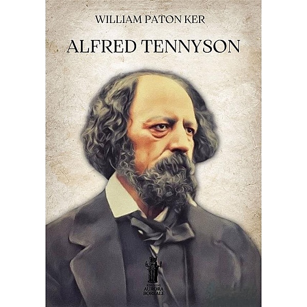 Alfred Tennyson, Willam Paton Ker