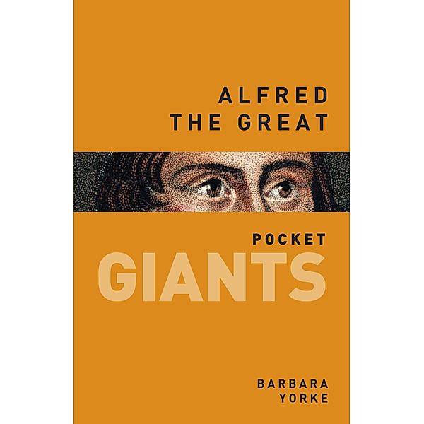 Alfred the Great: pocket GIANTS, Barbara Yorke