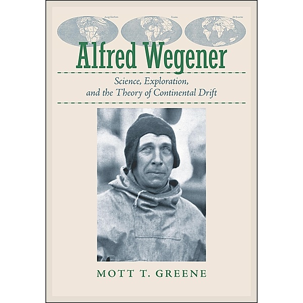 Alfred Wegener, Mott T. Greene