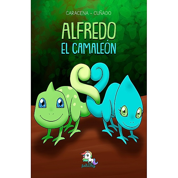 Alfredo el camaleón / Colección Los valores Bd.4, Caracena Cuñado