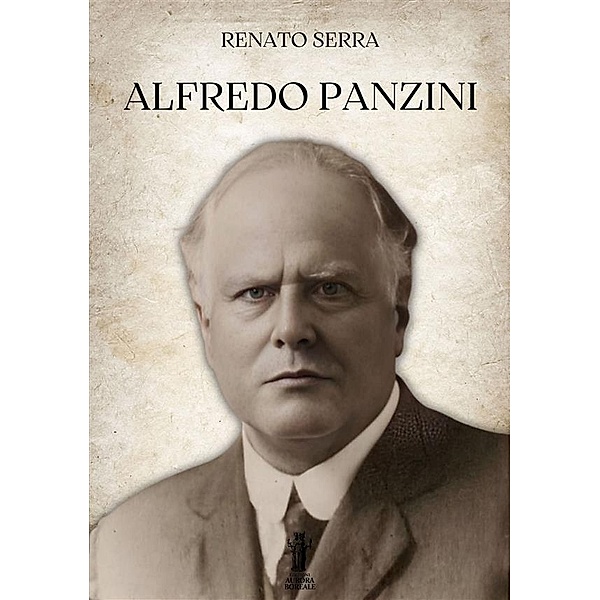 Alfredo Panzini, Renato Serra